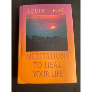 Meditations to Heal Your Life Louise L Hay Paperback 1993 Self Help Affirmations